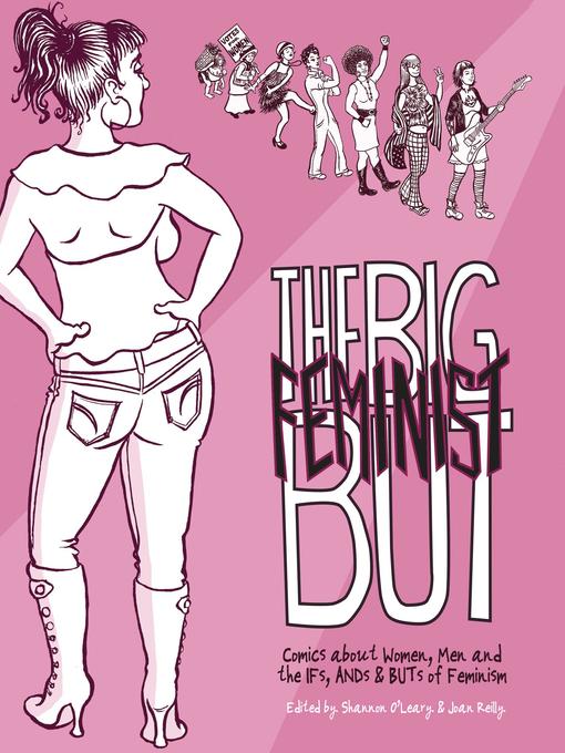 Title details for The Big Feminist But by Shannon O'Leary - Available
